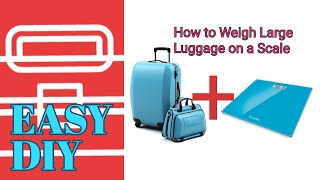 How to Weigh LARGE LUGGAGE on Normal Scale [upl. by Noitsirhc]