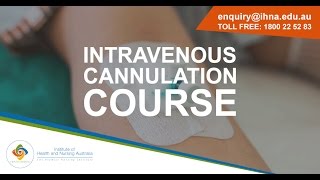 Institute of Health and Nursing Australia  IV Cannulation Procedure [upl. by Landahl903]