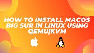 macOS Big Sur in Linux  QEMU  KVM [upl. by Adnaluy]