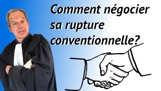 Comment négocier sa rupture conventionnelle [upl. by Ennaehr]