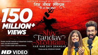 Shiv Tandav Stotram Har Har Shiv Shankar Sachet TandonParampara Tandon  Bhushan Kumar TSeries [upl. by Asert489]