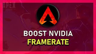 Apex Legends  How to Boost FPS on NVIDIA GPU [upl. by Anar]