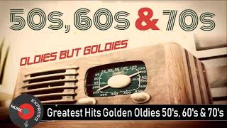 Greatest Hits Golden Oldies  50s 60s amp 70s Best Songs Oldies but Goodies [upl. by Izogn565]