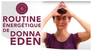 ROUTINE ENERGETIQUE DE DONNA EDEN [upl. by Milzie591]