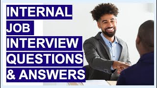 INTERNAL JOB Interview Questions amp Answers TIPS amp Sample ANSWERS [upl. by Yrem]