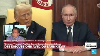 Ukraine Trump en ligne directe avec Poutine • FRANCE 24 [upl. by Annaicul849]