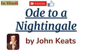 Ode to a Nightingale by John Keats  Summary and Line by Line Explanation in Hindi [upl. by Sedaiuqlem272]