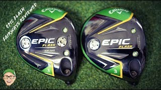 CALLAWAY EPIC FLASH FAIRWAYS [upl. by Cointon]