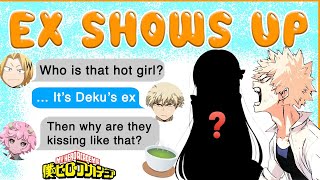 Bakugou is JEALOUS of DEKUs EX GIRLFRIEND ☕ BNHA Texts  MHA Chat  BakuDeku [upl. by Tichonn910]