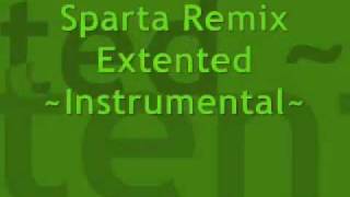 Sparta Remix Extended  Instrumental [upl. by Hathaway718]