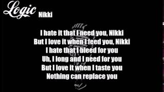 Logic  Nikki Lyrics [upl. by Dugan]