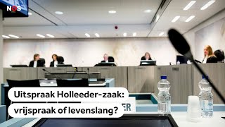 LIVE Uitspraak Holleederzaak vrijspraak of levenslang [upl. by Langston]