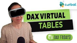 DAX Fridays 201 How to create virtual tables using DAX [upl. by Adnertal]