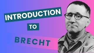 Introduction to Bertolt Brecht [upl. by Carine]