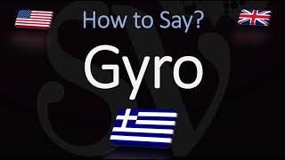 How to Pronounce Gyro CORRECTLY Greek Cuisine Pronunciation [upl. by Haukom327]