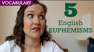 5 Common English Euphemisms [upl. by Gherardi]