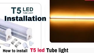 Pano mag install ng T5 LED tube lightHOW TO INSTALL T5 TUBE LIGHT [upl. by Tiernan]