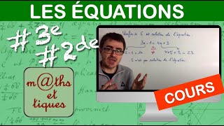 LE COURS  Les équations  Troisième  Seconde [upl. by Ahsemit]