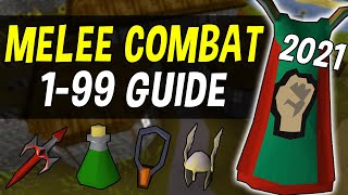 A Complete 199 Melee Combat Guide for Oldschool Runescape in 2021 OSRS [upl. by Nairadal]