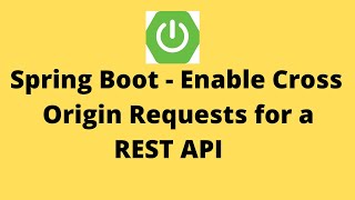 Spring Boot  Enable Cross Origin Request for a REST API  Enable CORS [upl. by Eentihw93]