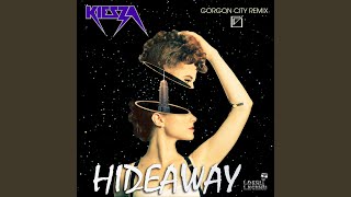 Hideaway Gorgon City Remix [upl. by Morel]