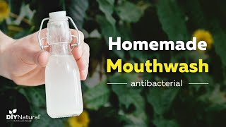 How To Make A Natural Antibacterial Homemade Mouthwash [upl. by Bakki]