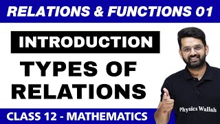 Relations and Functions 01  Types of Relations  Class 12 NCERT [upl. by Icaj]