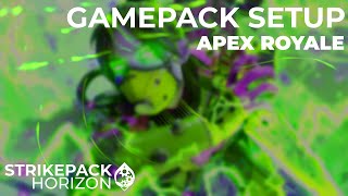 STRIKEPACK HORIZON  APEX ROYALE Gamepack Setup [upl. by Adamson]