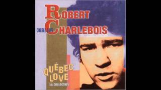 Robert Charlebois  Quebec Love  Tout Ecartille [upl. by Dleifniw]