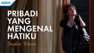 Pribadi Yang Mengenal Hatiku  Jacqlien Celosse Official lyric video [upl. by Dwain]