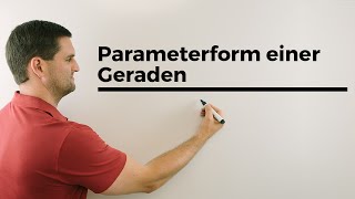 Parameterform einer Geraden Ortsvektor Richtungsvektor Vektorgeometrie  Mathe by Daniel Jung [upl. by Buell]