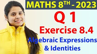 Q 1  Ex 84  Algebraic Expressions and Identities  Ch 8  Maths Class 8th New Syllabus CBSE 2023 [upl. by Roselia]