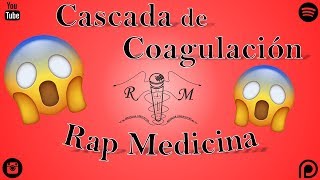 Rap de la Cascada de Coagulación Rap Medicina El R4🩸🩸🩸 [upl. by Dionis843]