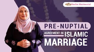 Prenuptial Agreement in Islamic Marriage ★ MUSLIM MATRIMONIAL WORLDWIDE [upl. by Karlin]