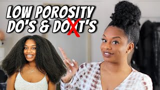 LOW POROSITY HAIR DOS AND DONTS TO GROW LONG NATURAL HAIR [upl. by Idroj490]