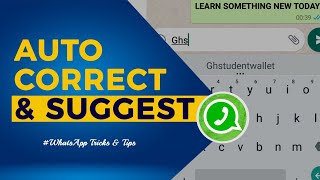 How To Change Whatsapp Text Correction Autocorrect And Word Suggestion Settings [upl. by Yennej]