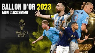 🥇 Mon CLASSEMENT pour le BALLON DOR 2023 [upl. by Eidde]