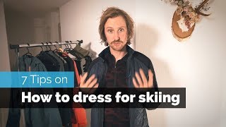 7 Tips on How to Dress for Skiing [upl. by Earl128]