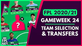 FPL GAMEWEEK 24 TEAM SELECTION  GW24 Scores Transfers amp Captain for Fantasy Premier League 202021 [upl. by Annuhsal]