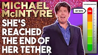 Shes Reached The End Of Her Tether  Michael McIntyre Stand Up Comedy [upl. by Enahsed587]