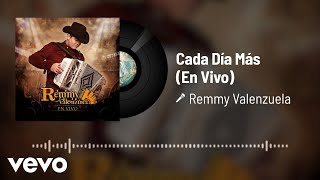 Remmy Valenzuela  Cada Día Más Audio  En Vivo [upl. by Kurman581]