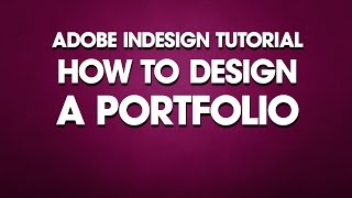 InDesign Tutorial How to Design a Portfolio [upl. by Mihalco320]