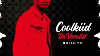 Coolkid daVocalist  Inhliziyo [upl. by Burk]