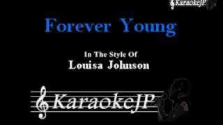 Forever Young Karaoke  Louisa Johnson [upl. by Ahsitam223]