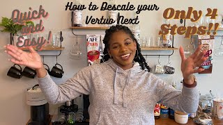 How to Descale the Vertuo Next Machine [upl. by Iphigeniah]