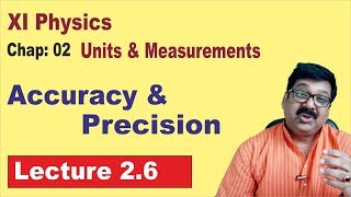 26  Accuracy and Precision  Class 11 Physics [upl. by Anecusa]