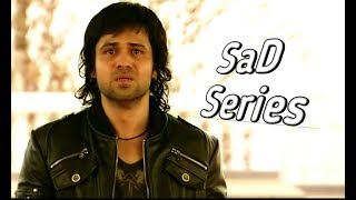 SaD SoNg oF  Emraan Hashmi mashup part1 New Mashup [upl. by Kiyoshi]