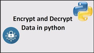 Encryption and Decryption in python [upl. by Dzoba]