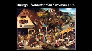 ARTH 4007 Pieter Bruegel Brueghel the Elder Part 2 [upl. by Bunni]