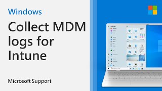 Collect Intune MDM log files  Microsoft [upl. by Natka]